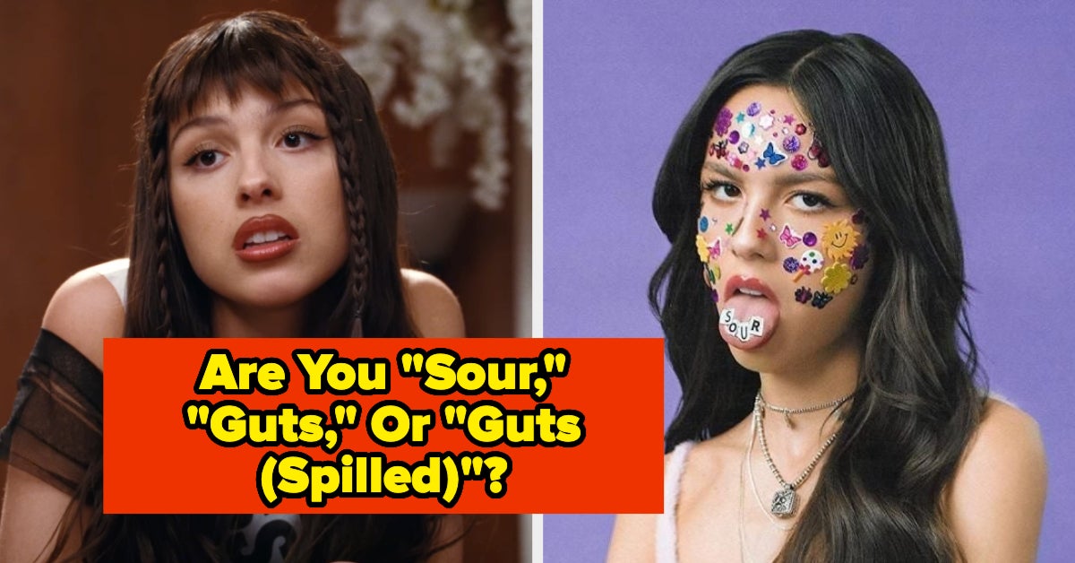Let's See If You're More Like "Sour," "Guts," Or "Guts (Spilled)"