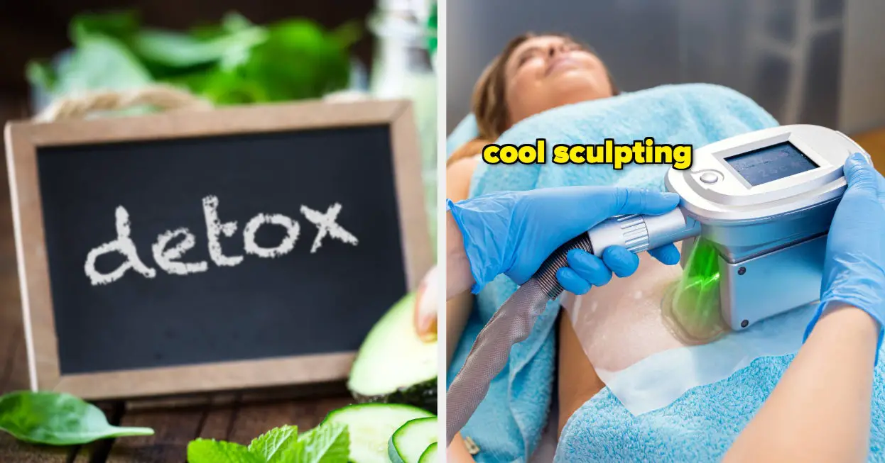 From Detoxing To Cool Sculpting, These Are The Wellness Trends People Say Are Money Down The Drain