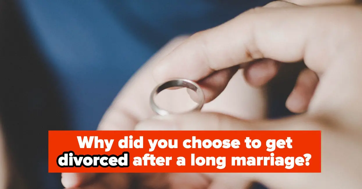 If You Got Divorced After 30+ Years Of Marriage, We Want To Know How Things Went Down