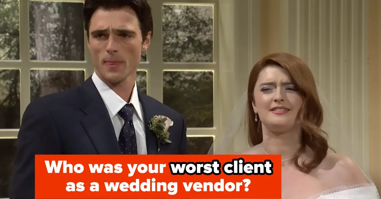 If You're A Wedding Worker, We Want To Hear About The Nightmare Client That Made You Want To Quit