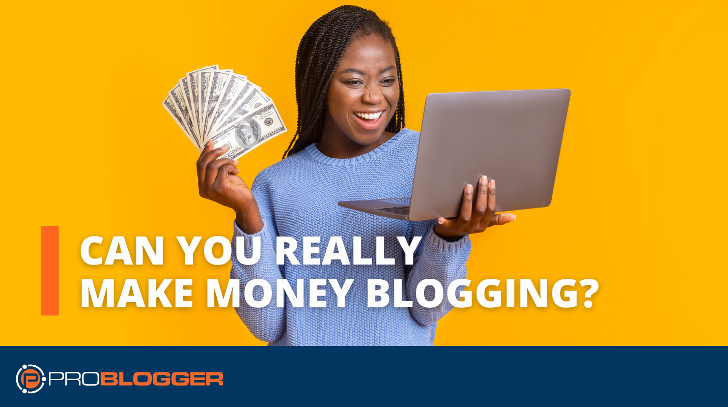 can-you-really-make-money-blogging?-7-things-i-know-about-making-money-from-blogging